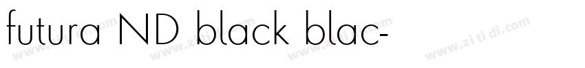 futura ND black blac字体转换